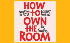 HAYVN Book Group: How to Own the Room by Viv Groskop