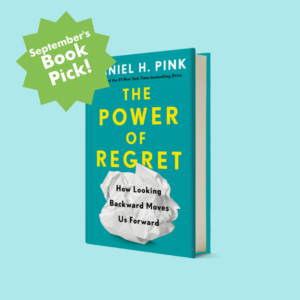 HAYVN Sept Book Group: The Power of Regret: How Looking Backward Moves Us Forward by Daniel Pink