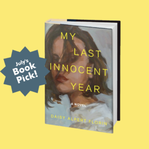 HAYVN July 2023 Book Group: My Last Innocent Year by Daisy Florin